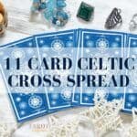 How to Read the 11-Card Celtic Cross Tarot Spread