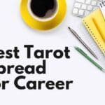 Career Tarot Spread: 5 Layouts for Work and Job Questions